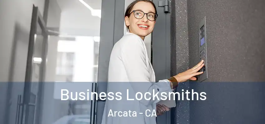  Business Locksmiths Arcata - CA